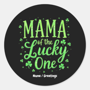Sticker Rond Mama Of The Lucky One First St. Patrick's Day