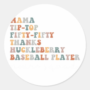 Sticker Rond Mama Tip-Top Cinquante-Cinquante Merci Huckleberry