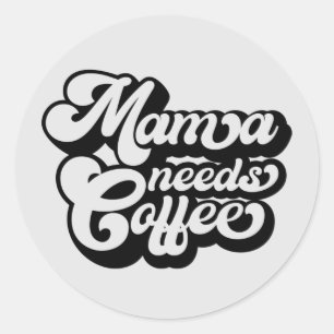 Sticker Rond maman a besoin de café le matin
