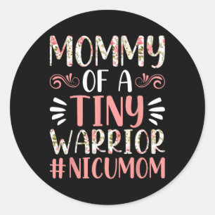 Sticker Rond Maman d'un guerrier minuscule - Nicu Maman Joyeuse