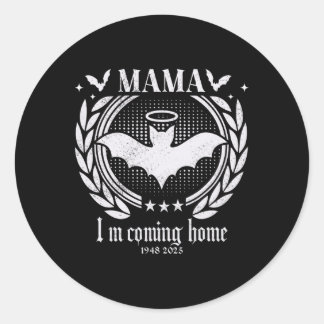 Sticker Rond Maman Je rentre à la maison Drôle T Halloween