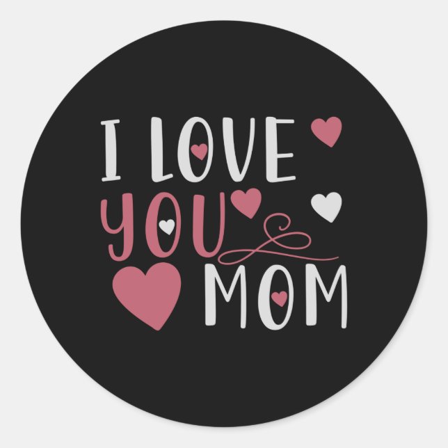 Sticker Rond Maman - Je t'aime maman (Devant)