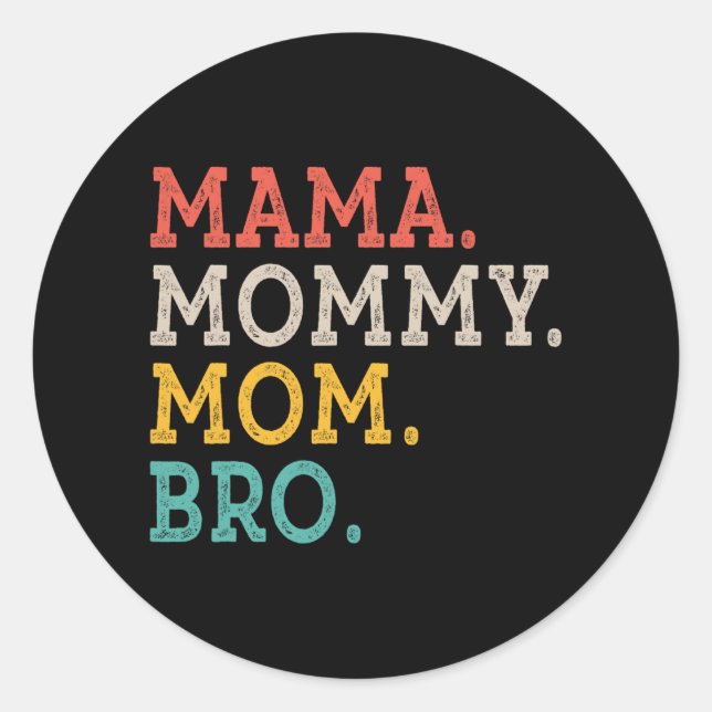 Sticker Rond Maman Maman Bro - Fête des mères (Devant)
