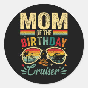 Sticker Rond Maman Of Anniversaire Cruiser Sungles Cruise Vinta