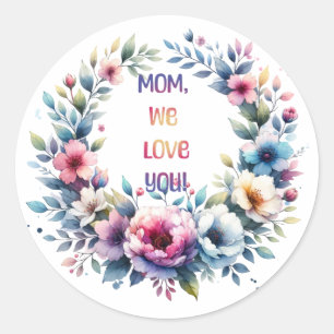 Sticker Rond Maman, on t'aime