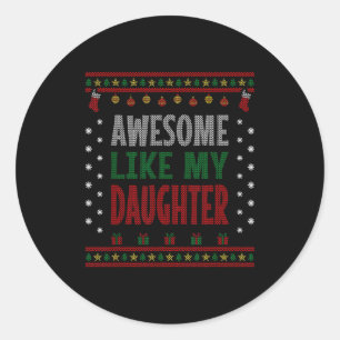 Sticker Rond Maman Papa Noël - Drôle Incroyable Comme Ma Fille