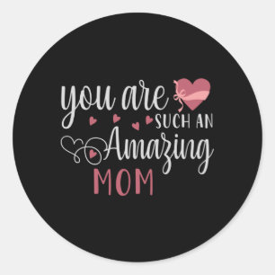 Sticker Rond Maman - Tu es une maman extraordinaire
