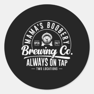 Sticker Rond Mama'S Boobery Brewing Co Nouvelle Maman Allaiteme