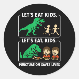 Sticker Rond Mangeons les enfants La ponctuation sauve des vies