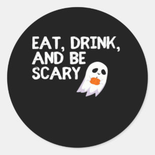 Sticker Rond Manger Boire Et Être Effrayant Esprit Moderne D'Ha