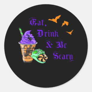 Sticker Rond Manger Boire Et Être Effrayant Halloween Minimalis