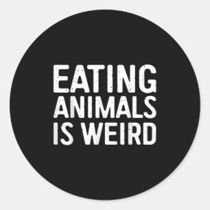 Sticker Rond Manger des animaux est étrange Chemise Hommes Femm
