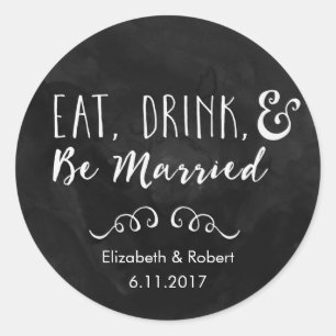 Sticker Rond Mangez, buvez, et soyez mariage marié de tableau