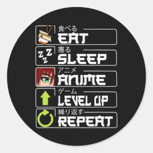 Sticker Rond Mangez l'Anime de sommeil niveau haut Répéter Otak