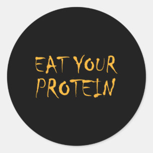 Sticker Rond Mangez Vos Protéines Protéines Musculation Fitness
