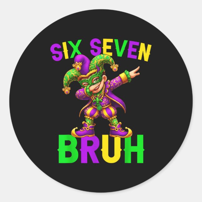 Sticker Rond Mardi Gras Six Seven Bruh Dab Jester 6 7 Meme Fat  (Devant)