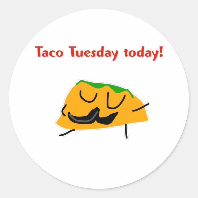 Sticker Rond Mardi Taco aujourd'hui ! (Devant)