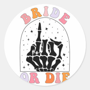 Sticker Rond Mariée Ou Mort Squelette Main Halloween Bacheloret