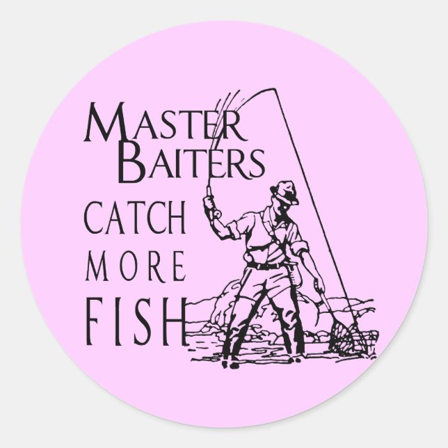 STICKER ROND MASTER BAITERS ATTIRE PLUS DE POISSON (Devant)