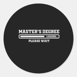 Sticker Rond Master'S Degree Chargement Veuillez Attendre La Ba