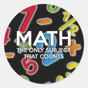Sticker Rond Maths. Le seul sujet qui compte