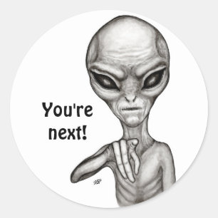 Sticker Rond Mauvais Alien, Tu es le prochain !