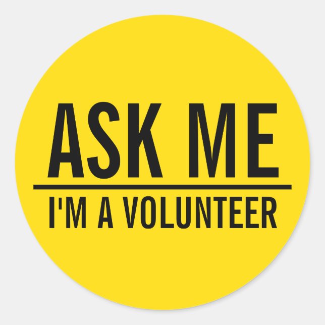 Sticker Rond Me demander | Badge volontaire jaune (Devant)