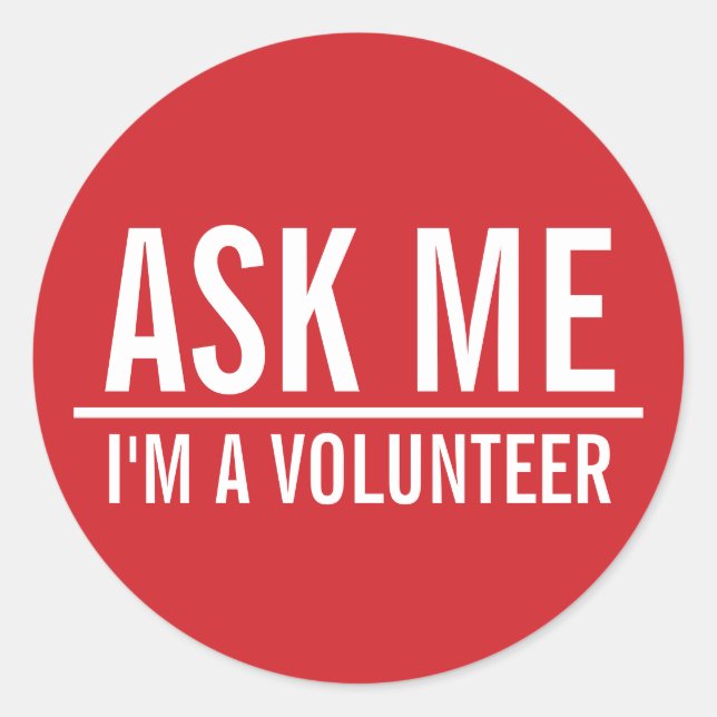 Sticker Rond Me demander | Badge volontaire rouge (Devant)