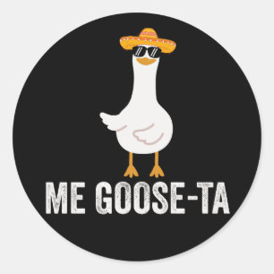 Sticker Rond Me Goose Ta Funny Mexicain Espagnol Oie