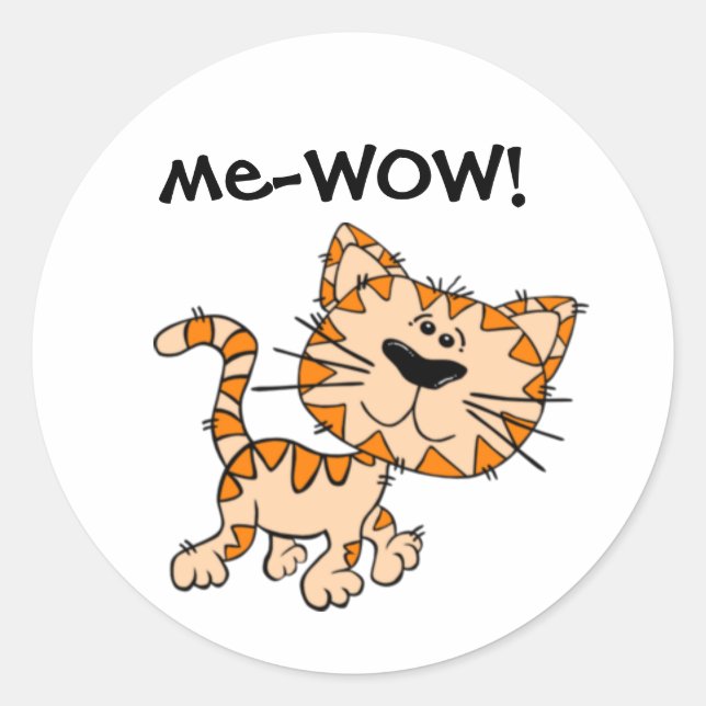 Sticker Rond Me-WOW, Meow, Bon Travail, Wow ! Cute Kitty Chat (Devant)
