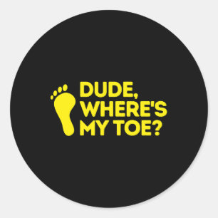 Sticker Rond Mec où est My Toe Amputee Disabilities Lauréats