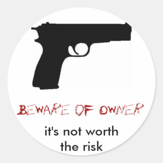 Sticker Rond Méfiez-vous du propriétaire