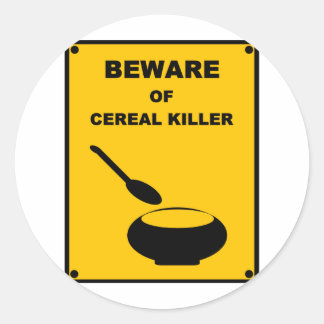 Sticker Rond Méfiez-vous du tueur de céréales ~ Signal d'averti