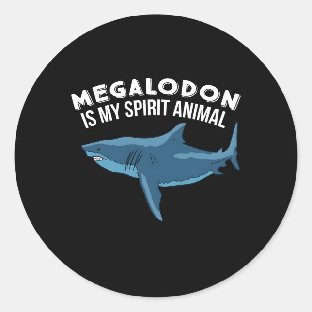 Sticker Rond Megalodon Est Mon Esprit Animal Megalodon (Devant)