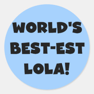 Sticker Rond Meilleur cadeau Lola Black and White Tshirts au mo