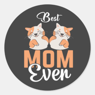 STICKER ROND MEILLEUR CHAT MOM JAMAIS SWEAT - SHIRT À CAPUCHE