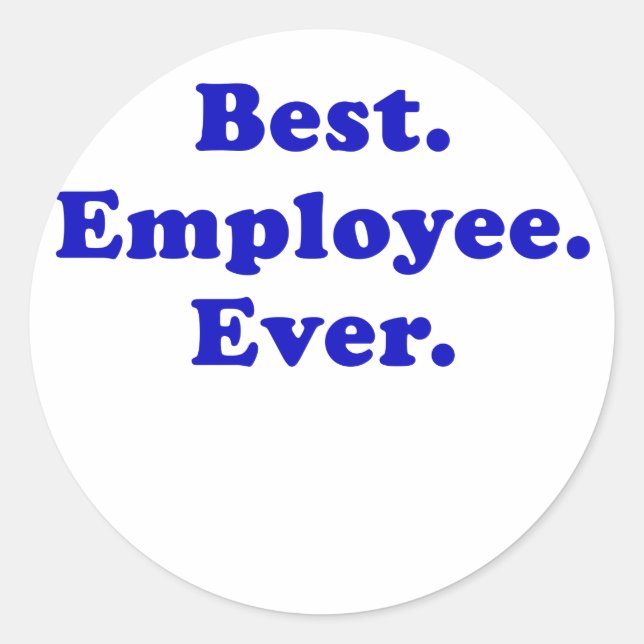 Sticker Rond Meilleur employé jamais (Devant)