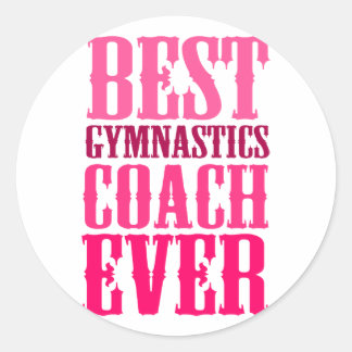 Sticker Rond Meilleur Entraîneur De Gymnastique Jamais
