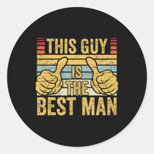 Sticker Rond Meilleur homme Mariage Groomsmen Funny Bride Bache