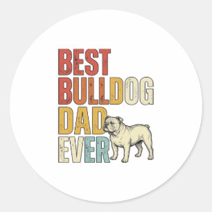 Sticker Rond Meilleur Papa Bouledogue Ever Vintage Gravure T-Sh