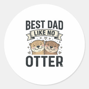 Sticker Rond Meilleur Papa Comme Aucune Loutre Mignonne Loutre