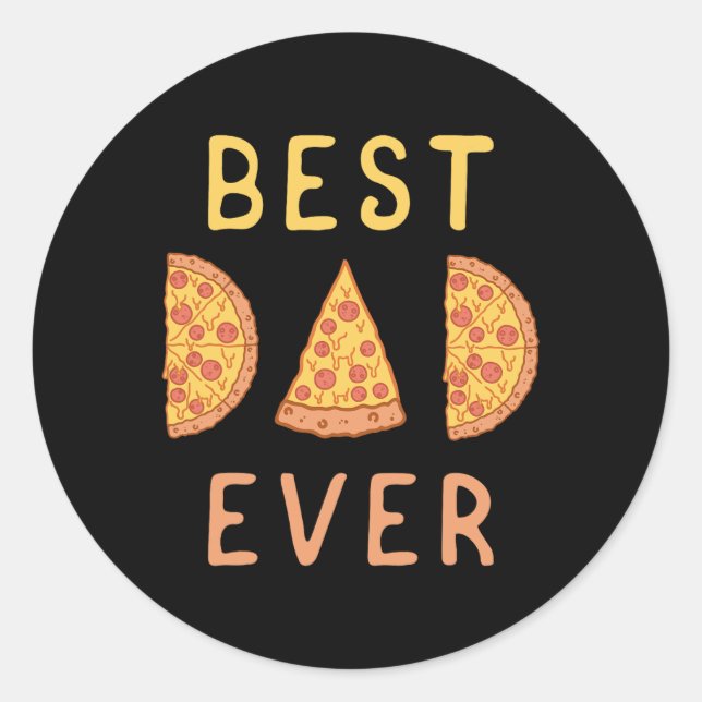 Sticker Rond Meilleur Papa Jamais Pizza Lover Fête des pères Pa (Devant)