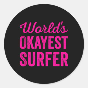Sticker Rond Meilleur surfeur du monde humour drôle et sarcasti