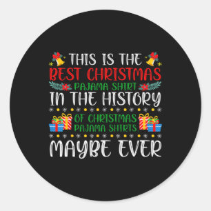 Sticker Rond Meilleure Chemise de Pyjama de Noël Ever Noël Fami