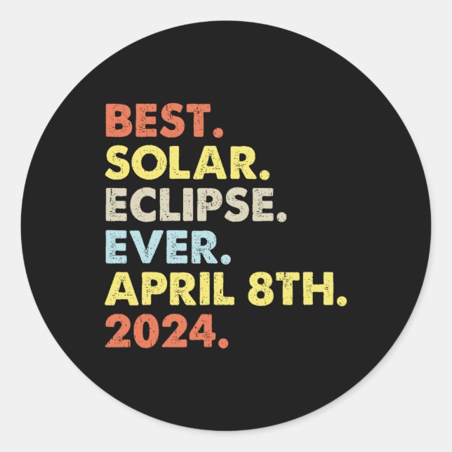 Sticker Rond Meilleure Éclipse Solaire Jamais Avril 8 Avril 202 (Devant)