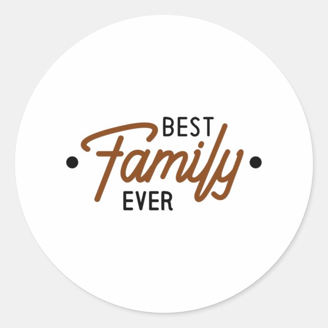 Sticker Rond Meilleure famille jamais (Devant)