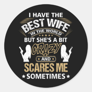 Sticker Rond Meilleure Femme au monde Elle est un peu folle et