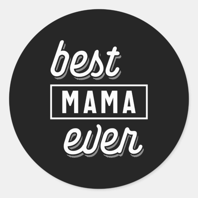 Sticker Rond Meilleure Mama jamais cadeau de fête des mères (Devant)