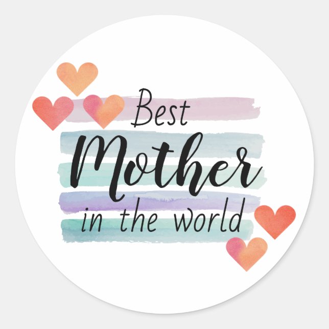 Sticker Rond meilleure mère du monde joyeuse fête des mères (Devant)