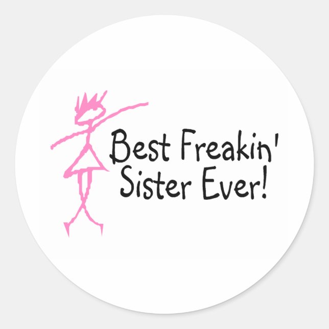 Sticker Rond Meilleure Soeur Freakin (Devant)
